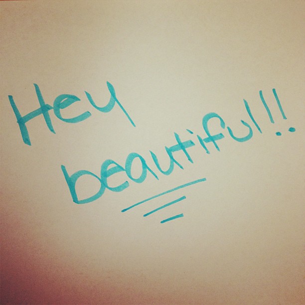 hey beautiful